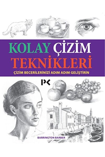 Profil Kitap Kolay Çizim Teknikleri - Çizim Becerilerinizi Adım Adım Geliştirin