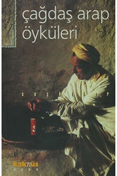 Kaknüs Yayınları Çağdaş Arap Öyküleri
