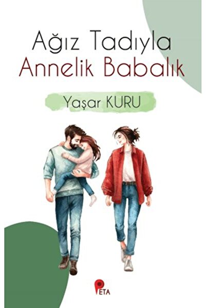 peta kitap Ağız Tadıyla Annelik Babalık