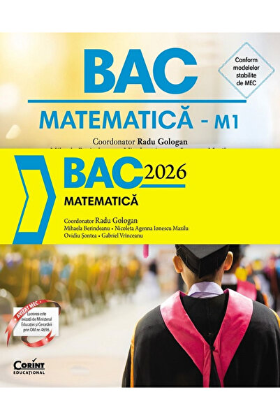 Editura Corint Matematică B.A. 2026, Radu Gologan, Mihaela Berindeanu, Nicole...