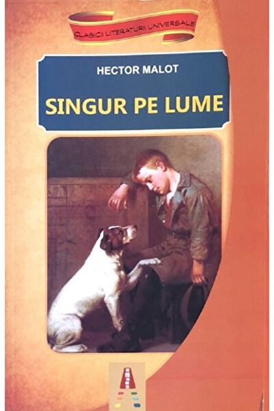 Editura Astro Singur în lume, Hector Malot - Editura Astro