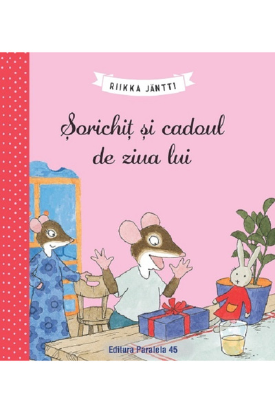 Editura Paralela 45 Sorichit Si Cadoul De Ziua Lui, Riikka Jantti - Paralela ...