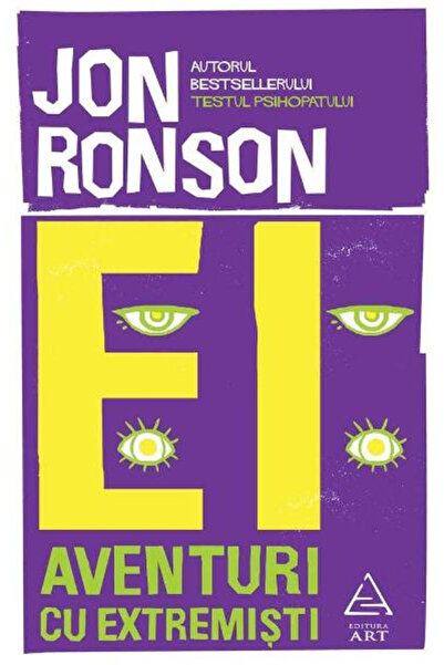 Editura Art Aventuri cu Extremiști, Jon Ronson - Editura Art