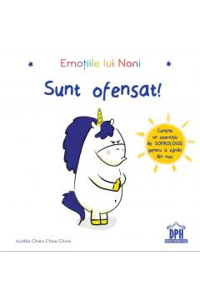 Editura DPH Noni's Emotions - I Am Offended , Aurelie Chien Chow Chine - DPH ...