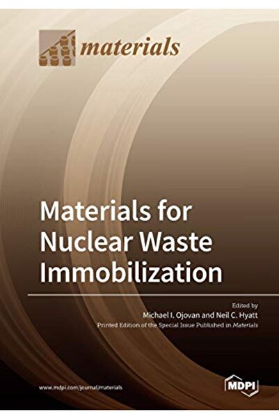 Mdpi Ag Materials for Nuclear Waste Immobilization