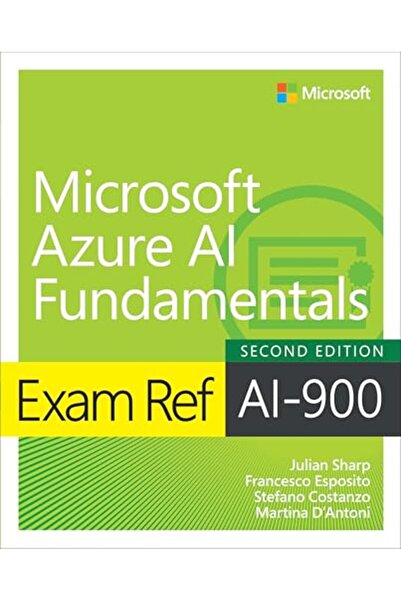 Pearson Exam Ref AI-900 Microsoft Azure AI Fundamentals