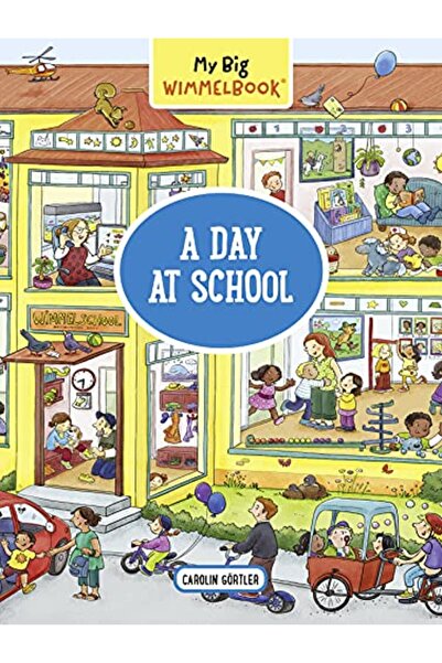 GBS Grantham Book Service My Big Wimmelbook® A Day At School