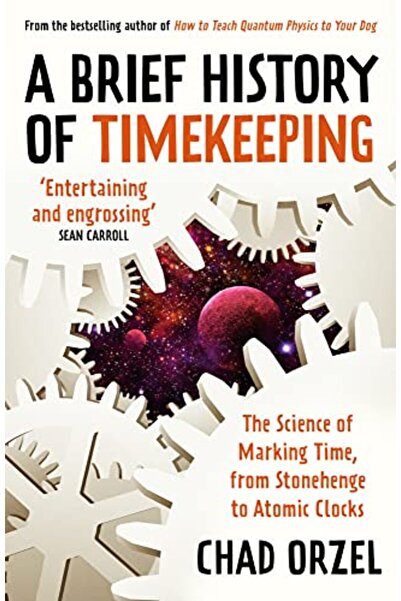 Macmillan Distribution A Brief History Of Timekeeping The Science Of Marking ...