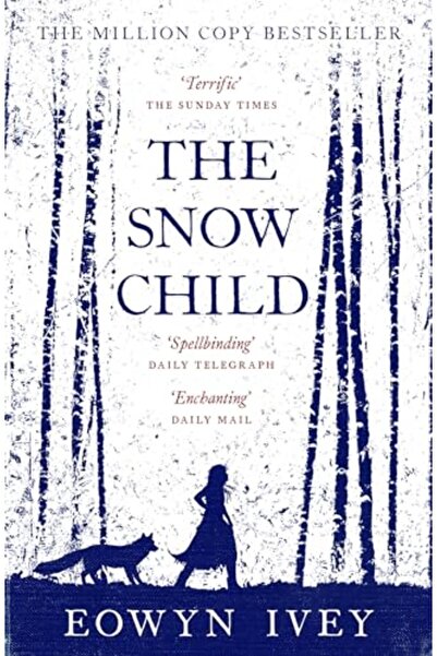 Headline Book Publishing Ltd The Snow Child