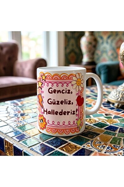 Mood Maker Design Genciz Güzeliz Hallederiz Tasarım Porselen Kupa