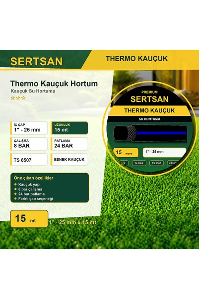 Sertsan Thermo Kauçuk Su Hortumu 1 inç - 25 mm 15 m 8/24 Bar
