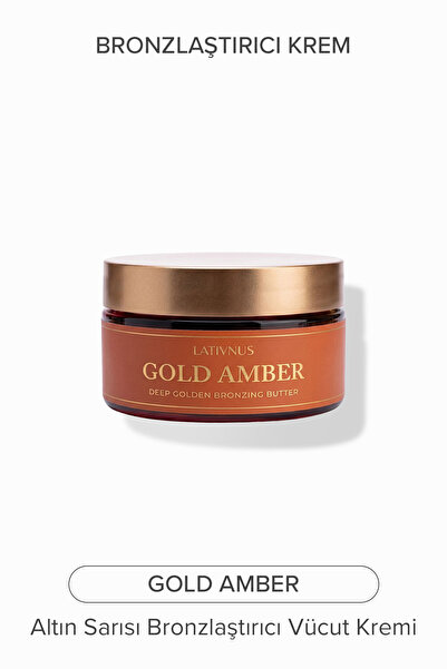 lativnus Zengin Yağlarla Zenginleştirilmiş Bronzlaştırıcı Vücut Butter Gold A...