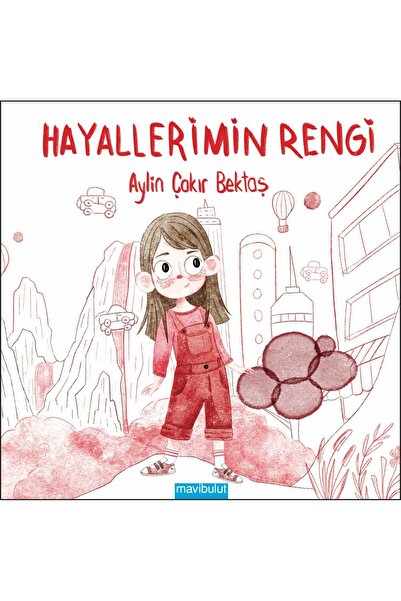 Mavi Bulut Yayıncılık Hayallerimin Rengi
