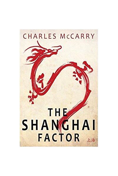 Fonthill Media The Shanghai Factor