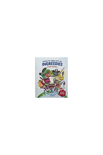 LAURENCE KING PUBLISHING Around the World with the Ingreedies