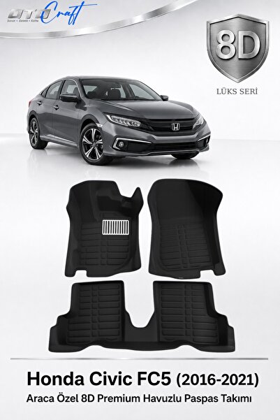 OTOCRAFT Honda Civic FC5 2016-2021 Araca Özel 8D Havuzlu Oto Paspas Takımı Si...