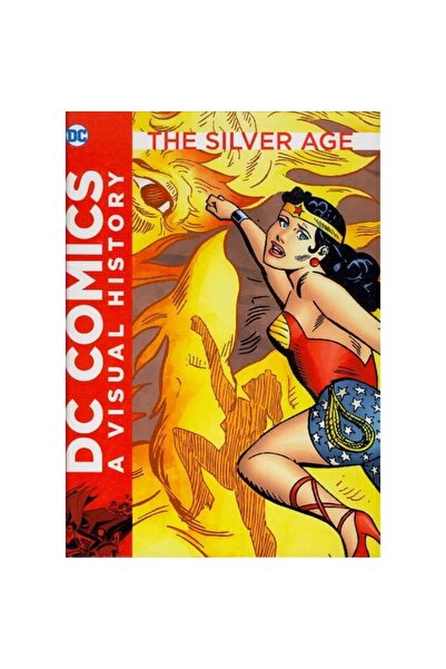 DC COMICS The Silver Age (DC Comics a Visual History)