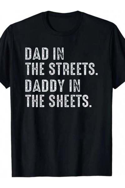 Astogria13 تي شيرت بطباعة "Dad Streets Daddy In The Sheets" - طباعة نصية بيضا...