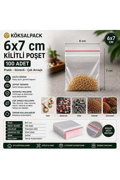 Köksal Pack KÖKSALPACK 6x7 cm Kilitli Poşet Şeffaf Kilitli Torba 100 Adet | Z...