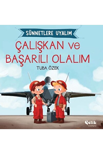 Çelik Yayınevi Let's Be Hard-Working and Successful, and Adhere to the Custom...