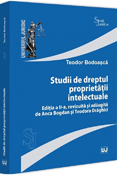 Universul Juridic Studii de dreptul proprietatii intelectuale Ed.2 - Teodor B...
