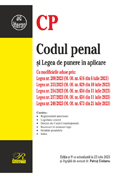 ROSETTİ Codul penal si Legea de punere in aplicare Ed.11 Act.23 iulie 2023