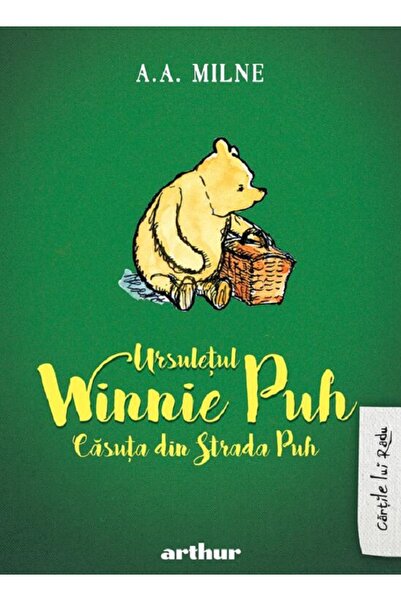 Grupul Editorial Art Ursuletul Winnie Puh: Casuta din Strada Puh - A.A. Milne