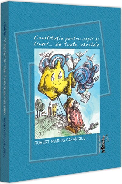 Universul Juridic Constitutia pentru copii si tineri de toate varstele - Robe...
