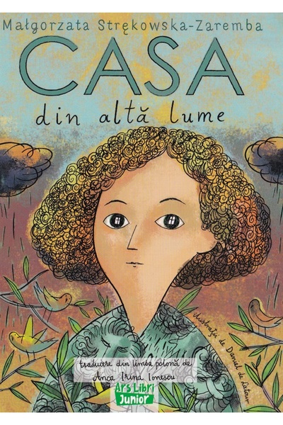 ARS LIBRI Casa din alta lume - Malgorzata Strekowska-Zaremba
