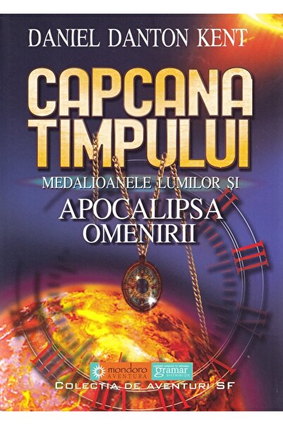 Gramar Capcana timpului - Daniel Danton Kent