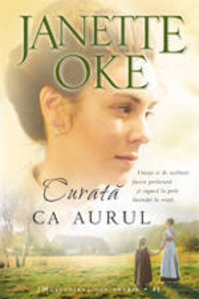 Casa Cartii Curata Ca Aurul - Janette Oke