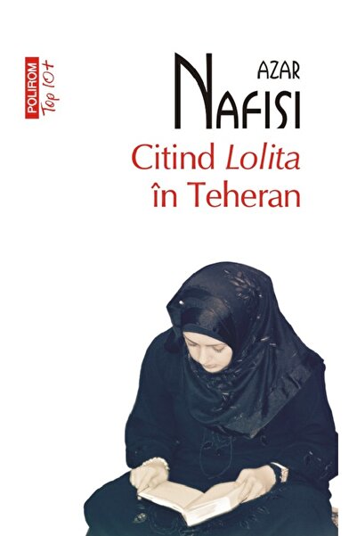 Polirom Citind Lolita in Teheran - Azar Nafisi