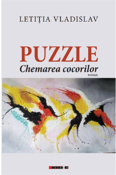 Eikon Puzzle. Chemarea cocorilor - Letitia Vladislav