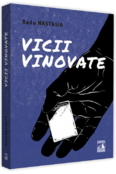 Neverland Vicii vinovate - Radu Nastasia