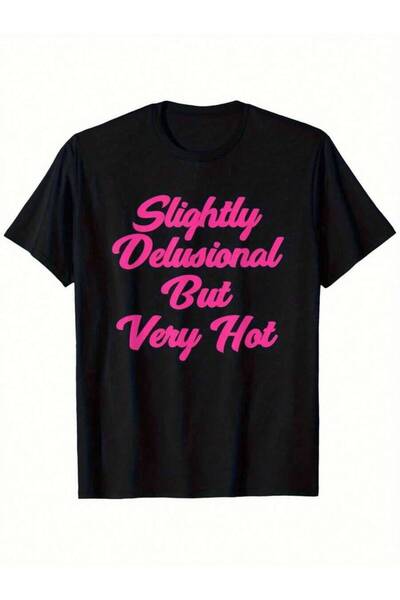 23ERVA تي شيرت رجالي مضحك بطباعة "A Little Delusional But Very Hot" باللون ال...