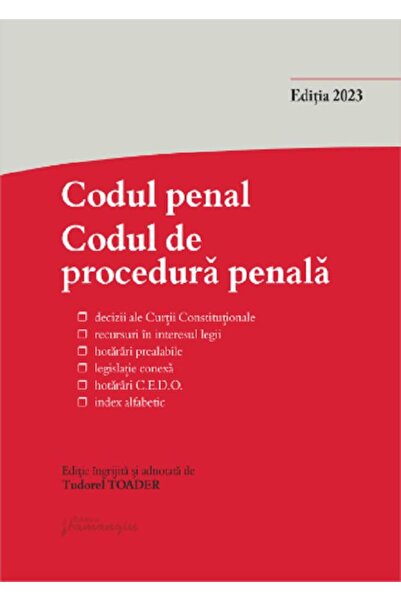 HAMANGIU Codul penal. Codul de procedura penala si Legile de punere in aplica...