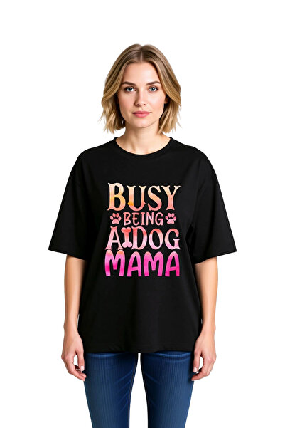 PayBuy Dog Mom and Busy Days Printed Women's Oversize T-Shirt