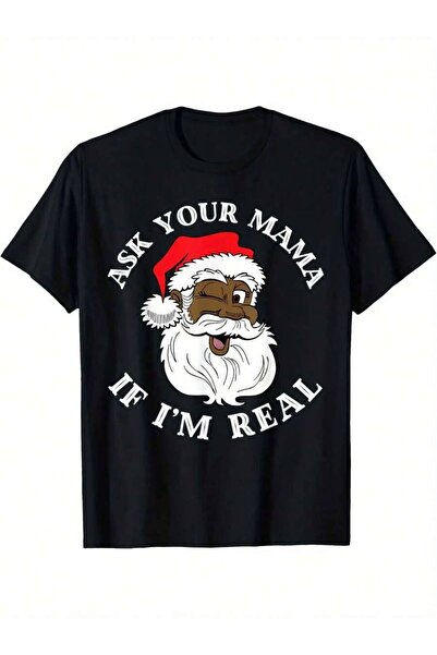 2BIR Santa Ask Your Mama If I'm Real Claus Black Casual Short Sleeve Men's Sp...