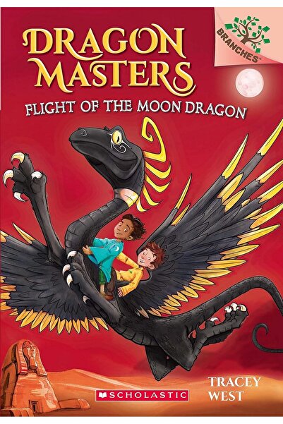 Scholastic Dragon Masters #06 Flight of the Moon Dragon - Branches Book