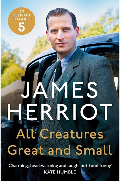 Pan Books All Creatures Great and Small: The Classic Memoirs of a Yorkshire C...