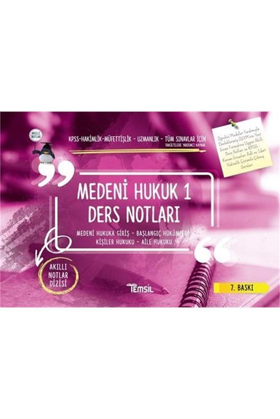 Temsil Kitap Medeni Hukuk 1 Ders Notları: KPSS - Hakimlik - Müfettişlik - Uzmanlık - Tüm Sınavlar İçin Fakülteler
