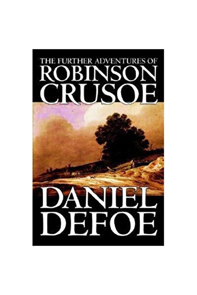 Generic (Unbranded) The Further Adventures of Robinson Crusoe, Daniel Defoe