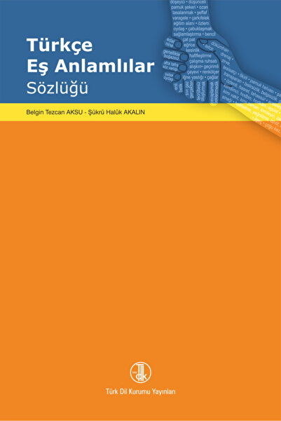 TÜRKÇE EŞ ANLAMLILAR SÖZLÜĞÜ-CİLTLİ-TDK-