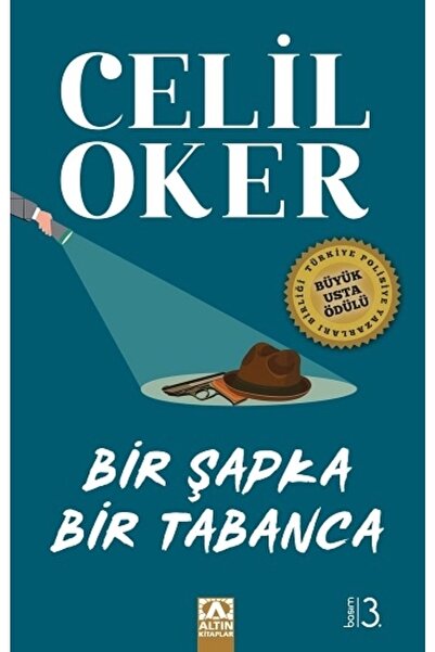 Altın Kitaplar Bir Şapka Bir Tabanca Özel Baskı - Celil Oker 9789752126428