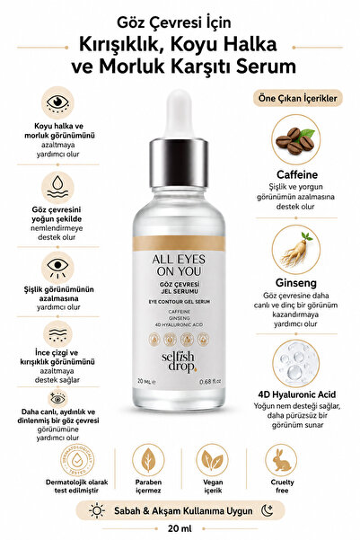 Selfish Drop Göz Çevresi Serumu 20 ml Kafein ve Hyaluronik Asit İçeren Koyu H...