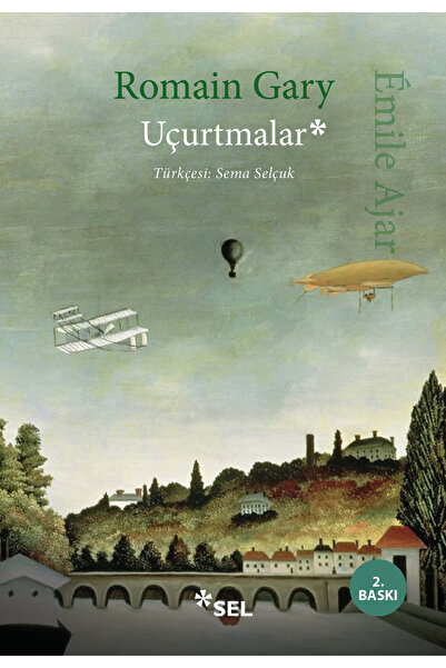 Sel Yayıncılık Uçurtmalar / Romain Gary / Sel Yayıncılık / 9786256462786