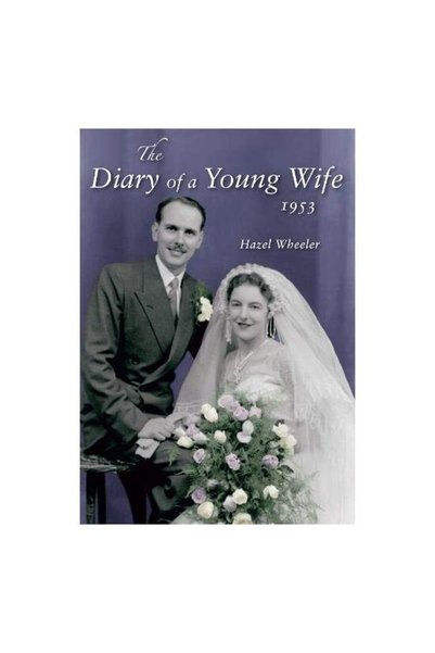 Amberley Publishing Diary of a Young Wife 1953