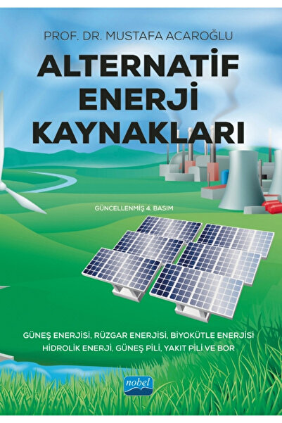 Nobel Akademik Yayıncılık Alternatif Enerji Kaynakları