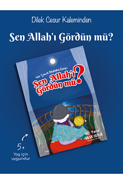 ENDA YAYINCILIK Dilek Cesur Her Çocuk Mutlaka Sorar Sen Allah'ı Hiç Gördün Mü?