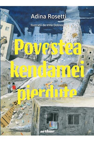 Editura Arthur Povestea kendamei pierdute
